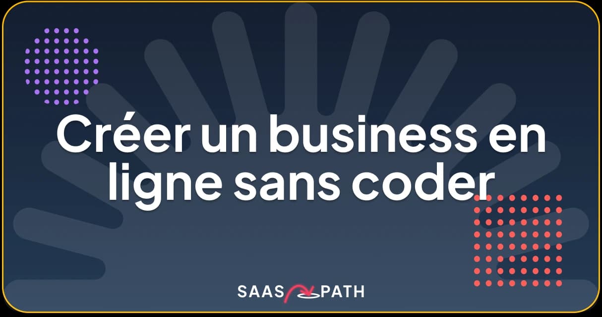 Créer un business en ligne sans coder
