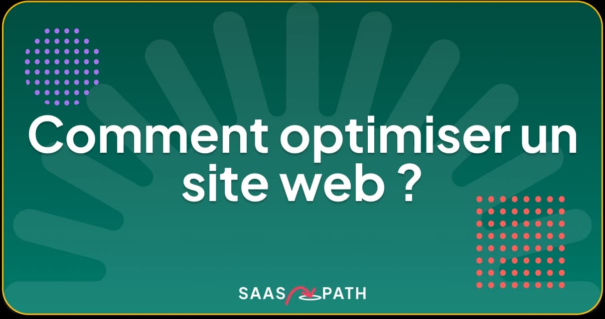 Comment optimiser un site web ?